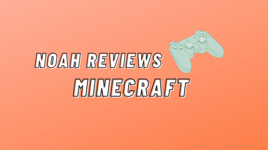 Noah Reviews: Minecraft